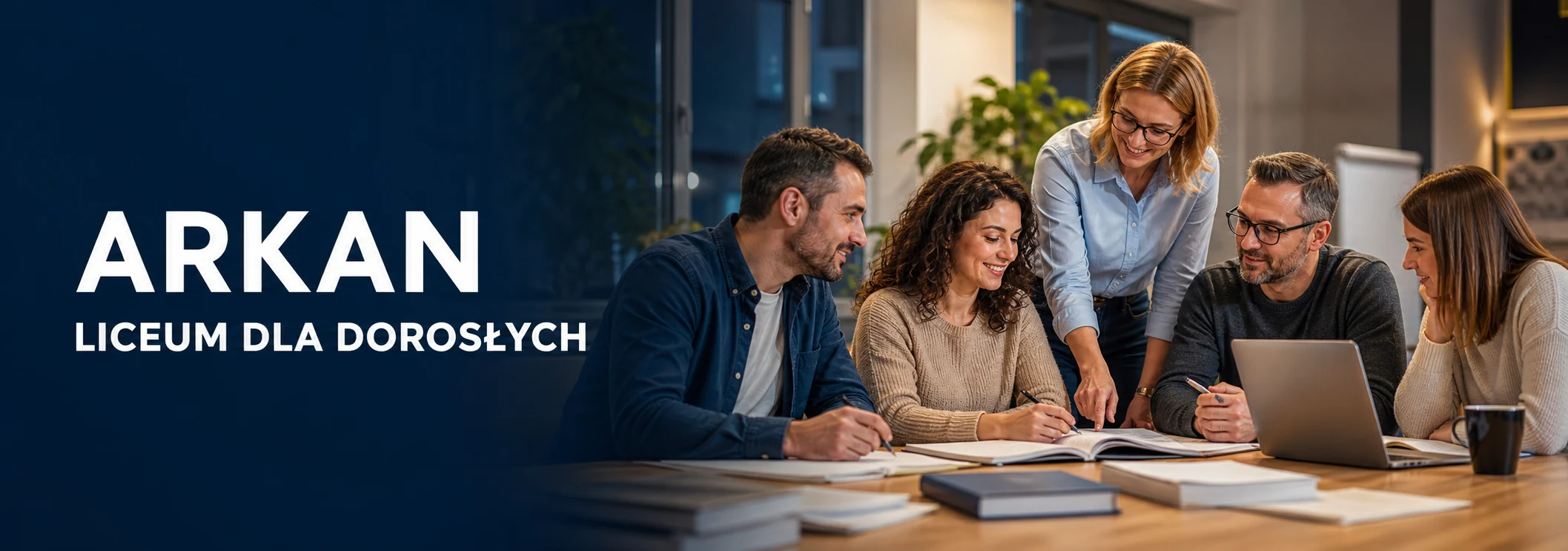 Liceum dla dorosłych ARKAN w Piotrkowie Trybunalskim